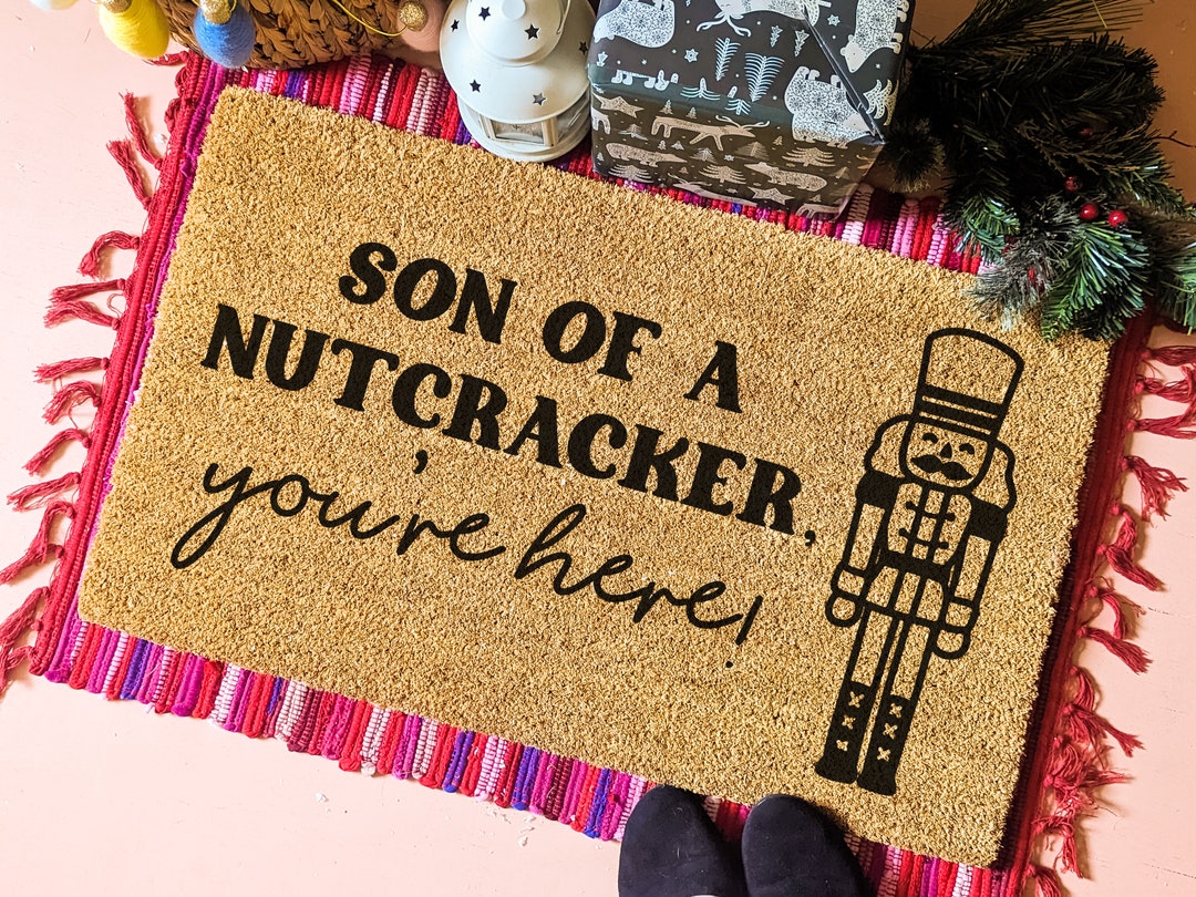 Son of a Nutcracker Christmas Doormat, Cute Holiday Mat, Funny