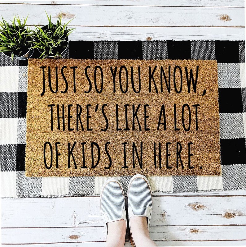Just So You Know There s Like A Lot Of Kids In Here Etsy