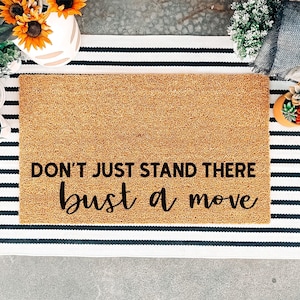 Funny 80s Song Lyric Doormat, Bust a Move Door Mat, Funny Doormat, Welcome Mat, Housewarming Gift, Funny Gift, Birthday Gift, New Home