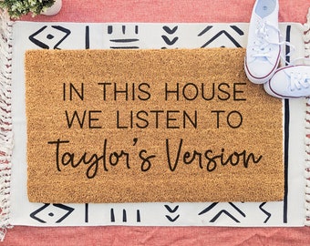 In This House We Listen to Version Welcome Mat, Custom Front Door Mat, Gift for Swiftie, Christmas Gift, Housewarming Gift