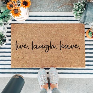 Funny Live Laugh Leave Doormat, Funny Anti Farmhouse Go Away Welcome Mat, Funny Door Mat Gift Idea, Housewarming Gift