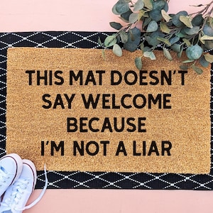 Funny Doormat, Not A Liar Door Mat, Funny Welcome Mat, Rude Doormat, Go Away Doormat, Housewarming Gift, Gift for Best Friend, Gag Gift