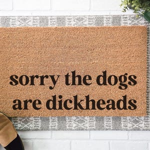 Deurmat grappige hond - sorry dat de honden eikels zijn Welkomstmat - huisdiereigenaar humorcadeau - housewarmingcadeau voor hondenliefhebbers - entreekleed