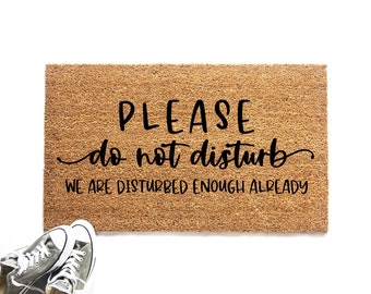 Funny Do Not Disturb Doormat, Unique Welcome Mat, Housewarming Gift, Gag Gift, Antisocial Doormat