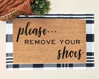 Please Remove Your Shoes Doormat | Welcome Doormat |  Housewarming Gift | Welcome Mat | No Shoes Allowed | Shoes Sign | 18x30