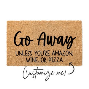Go Away Unless Funny Doormat Custom Personalized Welcome Mat, Please Leave Door Mat, Front Door Mat, Funny Gift Idea, Housewarming Gift
