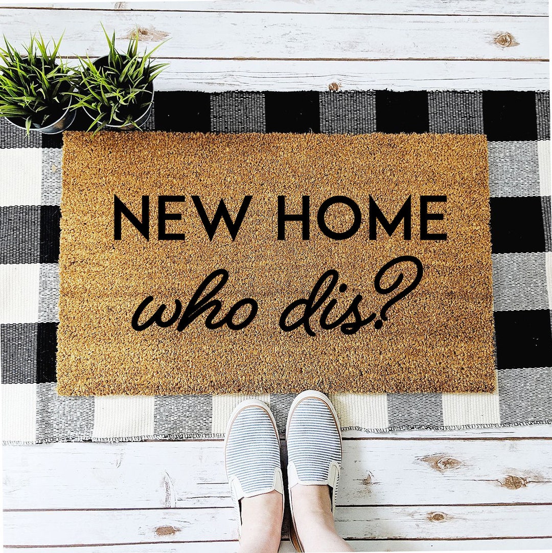 New Home Who Dis Funny Doormat Housewarming Gift Real Estate Agent