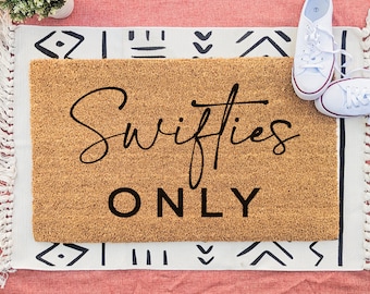 Swifties Only Doormat, Outdoor Front Door Welcome Mat, Housewarming Gift, Swiftie Gift, Funny Taylor Door Mat, Gift for Girlfriend