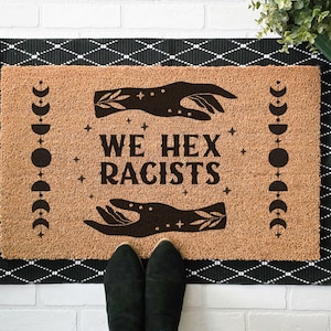We Hex Racists Doormat – Witchy Anti-Racist Coir Welcome Mat, Progressive Political Statement Home Decor, Witchcraft Gift, Gothic Entry Rug