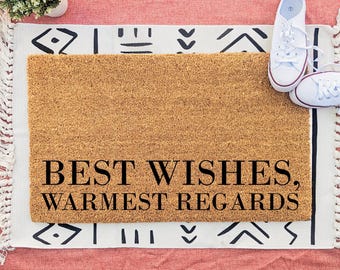Best Wishes Warmest Regards, Sarcastic Funny Welcome Mat, David Rose Quote, Housewarming Gift
