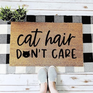 Funny Cat Doormat, Cat Hair Don&#39;t Care Welcome Mat, Gift for Cat Lover, Cat Decor