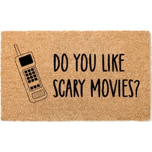 Do You Like Scary Movies Doormat, Halloween Door Mat, Movie Geek Welcome Mat, Horror Movie Fanatic, Housewarming Gift, Funny Doormat
