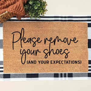Funny Remove Your Shoes Doormat, No Shoes Welcome Mat, Housewarming Gift, Outdoor Door Mat, Birthday Gift, Front Porch Decor, Entry Rug
