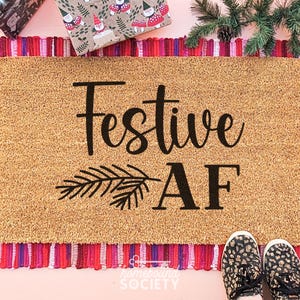 Funny Festive AF Christmas Doormat, Holiday Welcome Mat, Seasonal Christmas Decor, Winter Outdoor Front Porch Decor, Entry Rug