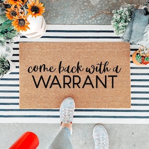Come Back With A Warrant Doormat, Warrant Door Mat, Funny Welcome Mat, Custom Door Mat, Housewarming Gift, Front Door Mat, Outdoor Rug