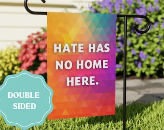 Hate Has No Home Here LGBTQIA+ Double Sided Garden Flag, Equality Equal Rights Outdoor Banner, Rainbow Yard Sign, Love is Love