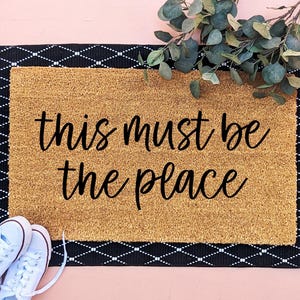 This Must Be The Place Door Mat, Modern Quote Doormat, Outdoor Welcome Mat, Front Porch Decor, Housewarming Gift, Closing Gift