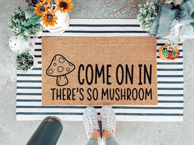 Funny Mushroom Doormat, Come On In Welcome Mat, Cute Door Mat, Gift for Gardener, Mushroom Door Mat, Housewarming Gift, Gift for Plant Lover image 1