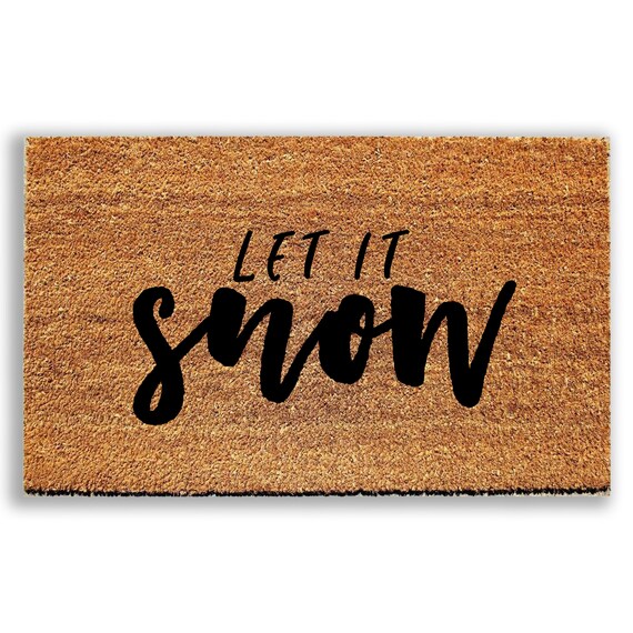 Let It Snow Doormat Welcome Mat Door Mat Outdoor Rug Etsy