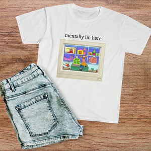Mentally I'm Here 90s Kid Nostalgia | Funny Meme 2000s Kids Twitter | Unisex Softstyle T-Shirt
