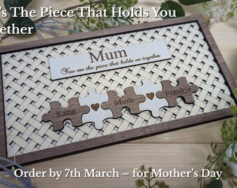 Personalised Mother’s Day Puzzle Plaque – “You Are The Piece That Holds Us Together” – Custom Gift for Mum, Nan or Nanny