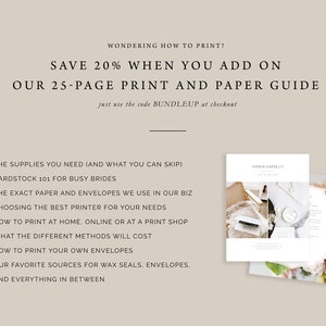 May include: A 25-page print and paper guide for brides, featuring tips on choosing the right paper, envelopes, and printing methods. Save 20% with the code BUNDLEUP at checkout.