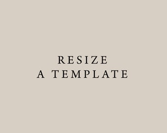 Resize a Template | Custom Template Changes | Add-On