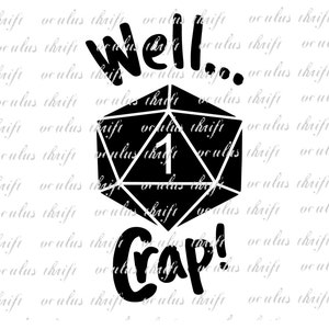 Critical Failure PG Version- Dungeons and Dragons Cut File- Funny SVG- Silhouette Cut File