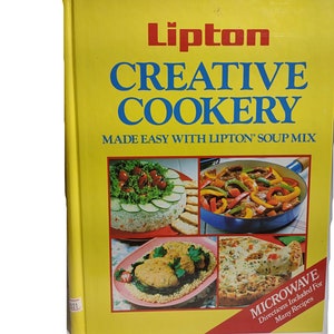 Lipton Creative Cookery, Hardcover Cookbook, Made Easy with Lipton Soup Mix 1987