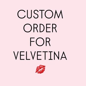 Commande personnalisée pour Velvetina