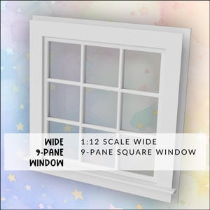 May include: White 1:12 scale wide 9-pane square window for dollhouse or miniature building projects.