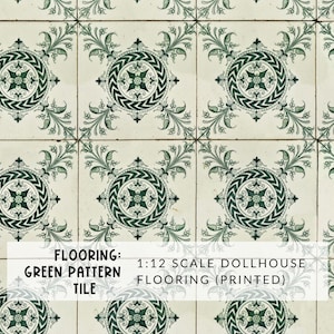 May include: Green and white patterned tile flooring for a dollhouse. The tile pattern features a green circle with a white center and green floral designs around the circle. The text "FLOORING: GREEN PATTERN TILE 1:12 SCALE DOLLHOUSE FLOORING (PRINTED)" is printed on the image.