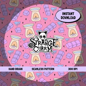 May include: A seamless pattern on a pink background, featuring illustrations of wax warmers, wax melt bars, and dripping accents. The design includes the text "The Strange Charm", "Hand Drawn", "Seamless Pattern", and "Instant Download".