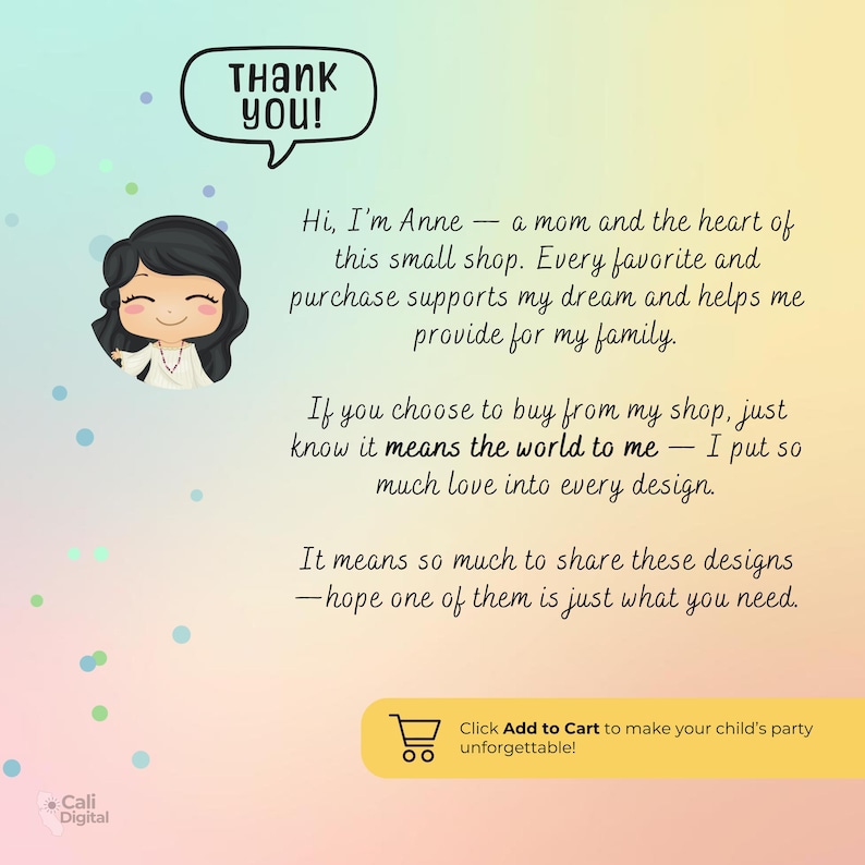 May include: A digital graphic with a pastel gradient background featuring a cartoon character with black hair and a speech bubble that says Thank you!. The text reads: Hi, I'm Anne &mdash; a mom and the heart of this small shop. Click Add to Cart.