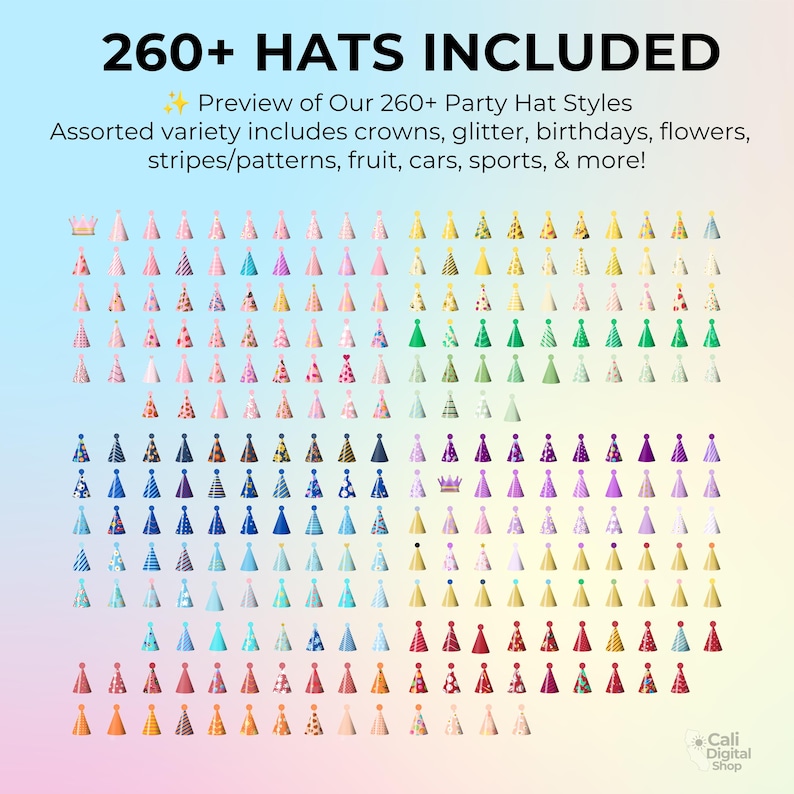 May include: A digital collection of 260+ party hats featuring diverse colors and patterns including crowns, glitter, birthday themes, flowers, stripes, fruit, cars, and sports. The text reads 260+ HATS INCLUDED, Preview of Our 260+ Party Hat Styles.