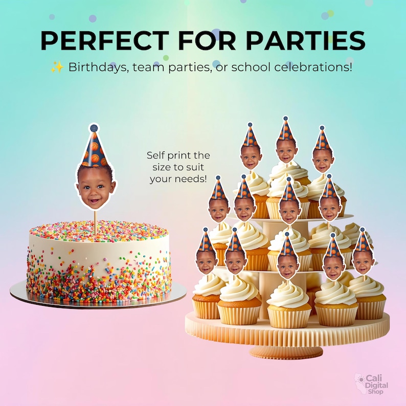 May include: A round cake covered in colorful sprinkles and a tiered stand of cupcakes, each topped with a paper cutout of a child's face wearing a blue and orange basketball-patterned party hat. Text reads: PERFECT FOR PARTIES, Birthdays, team parties, or school celebrations! Self print the size to suit your needs!