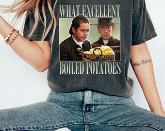 Gekochte Kartoffeln Lustiges Meme T-Shirt, Stolz und Vorurteil T-Shirt, Fitzwilliam Darcy Shirt, Bennett Dole Shirt, Film Grafik T-Shirt