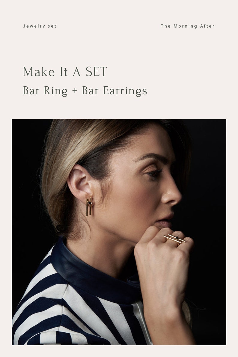 May include: A woman wearing a black and white striped shirt with gold bar earrings and a gold bar ring. The text "Make It A SET" and "Bar Ring + Bar Earrings" is displayed above the image. The text "Jewelry set" is displayed in the top left corner of the image. The text "The Morning After" is displayed in the top right corner of the image.