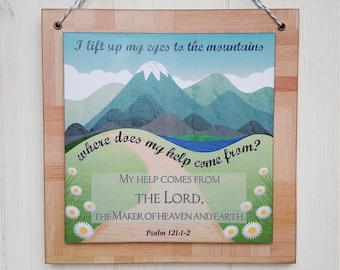 Bible verse art, I lift up my eyes to the mountains, Wood sign, Wall hanging, Psalm 121:1-2, Colour print on wood decoupage