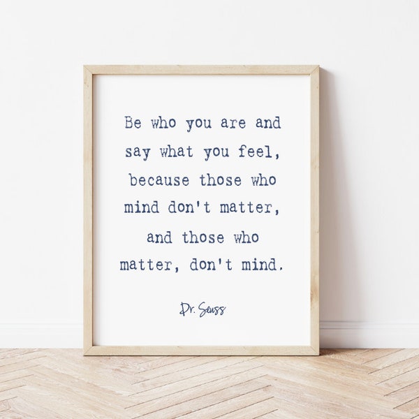 Those that matter don't mind, Be Who You Are, Dr. Suess Quote, Wall Decor, Home Decor, Nursery, Childrens Room, Canvas Print