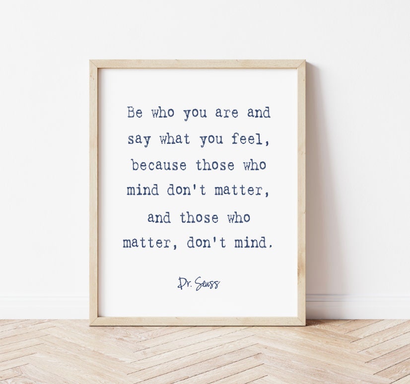 Those that matter don't mind, Be Who You Are, Dr. Suess Quote, Wall Decor, Home Decor, Nursery, Childrens Room, Canvas Print