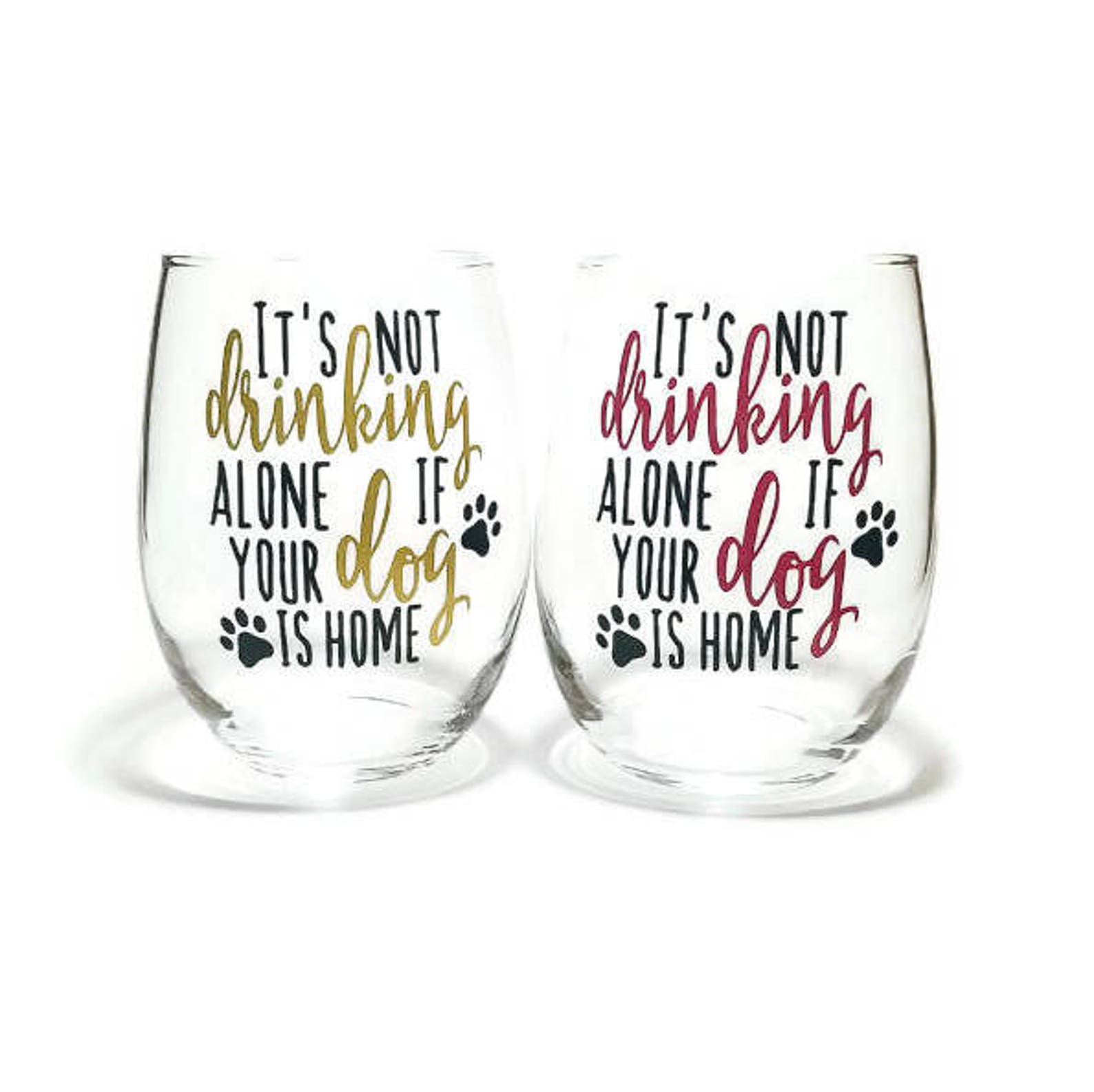 Dog Wine Glass Wine Glasses Dog Mom It's Not Drinking Etsy