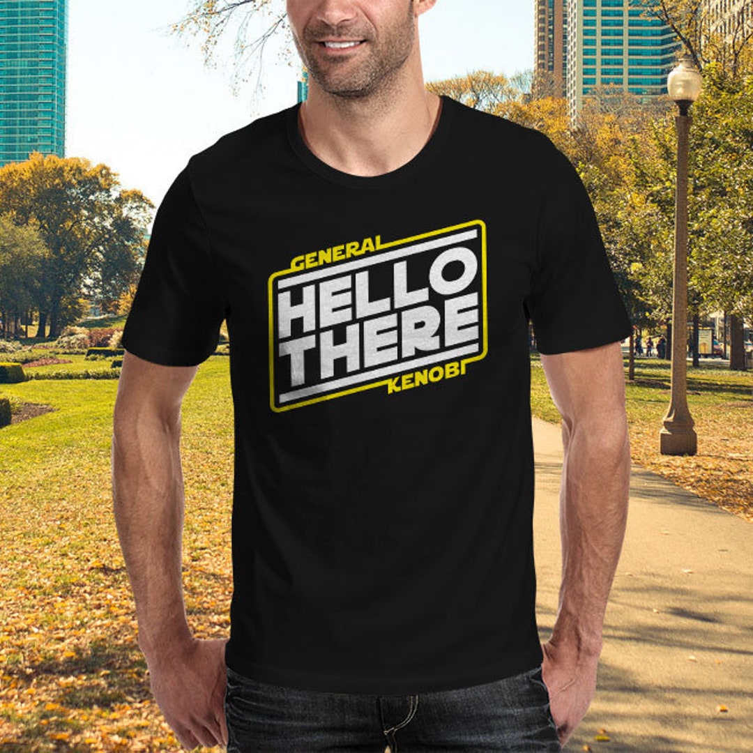 Hello There T-shirt | Unisex - Women - Kids | Awesome Geek Movie