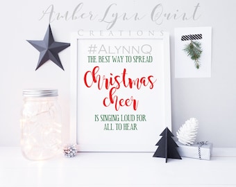Elf - De beste manier om kerstsfeer te verspreiden is luid zingen voor iedereen om afdrukbaar te horen - Teken - Kerstdecor