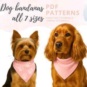 Könnte beinhalten: Zwei Hunde tragen rosa Hundebandanas. Die Bandanas haben ein Pfotenmuster. Das Bild enthält den Text "Dog bandanas all 7 sizes" und "PDF PATTERNS + WRITTEN TUTORIALS + VIDEO TUTORIALS".