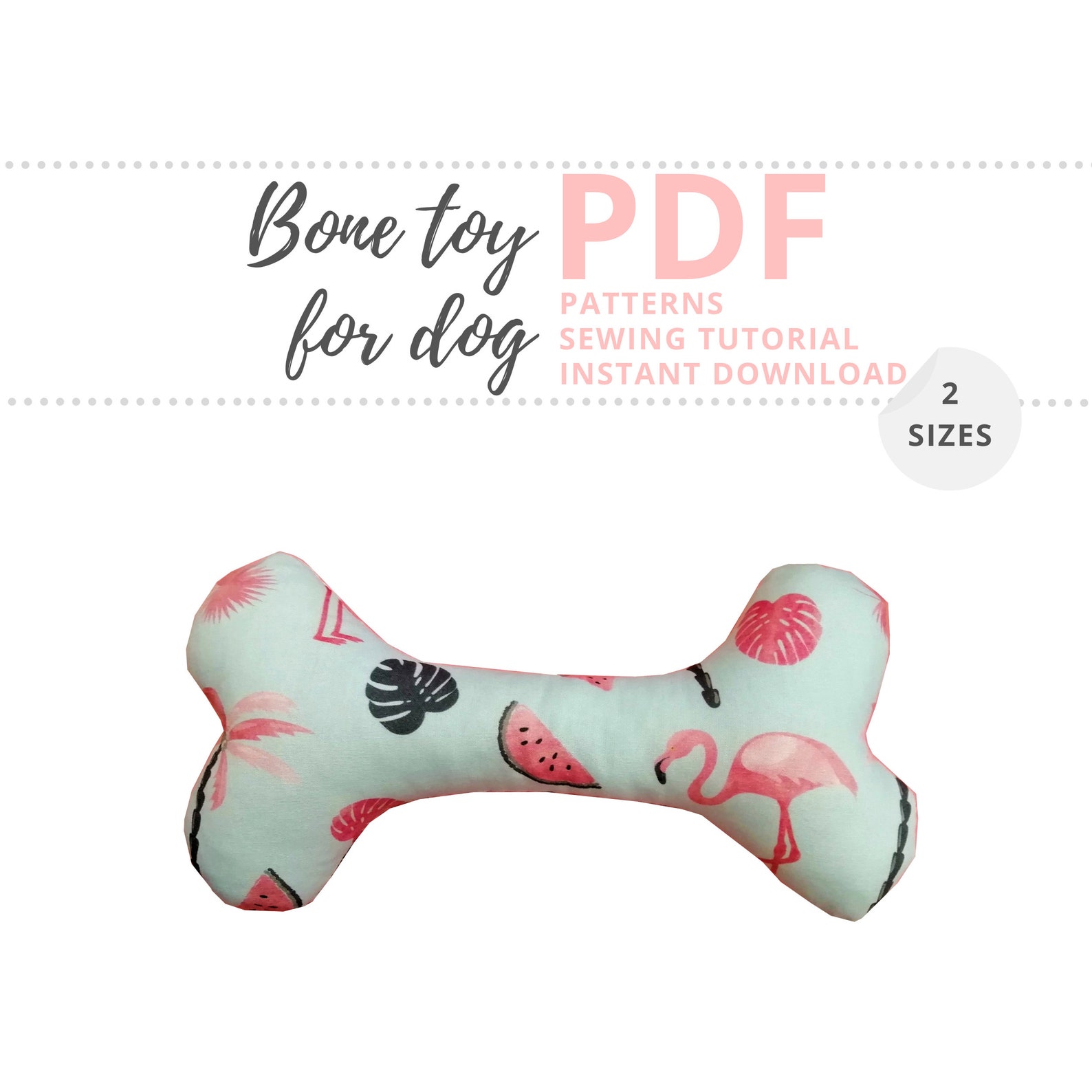 Dog Bone Toy Tutorial and 2 PATTERNS/ Plush / Pet Toy Pattern Etsy