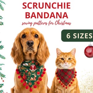 以下が含まれることがあります： クリスマスバンダナを着用した犬と猫。犬は赤いポンポンが付いた緑色のバンダナ、猫は赤いチェック柄のバンダナをしています。「SCRUNCHIE BANDANA sewing patterns for Christmas」と「6 SIZES」の文字。