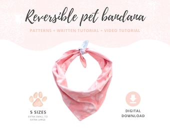 Dog bandana Sew Tutorial and Patterns | Dog accessories | Pet gift | Reversible Bandana DIY | XS, S, M, L, XL | 5 sizes Dog Bandana Pattern
