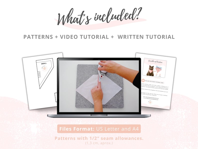May include: Image showing a laptop displaying a sewing tutorial, with included patterns and a written tutorial. The text "What's included?" is at the top. The files are US Letter and A4 format, with 1/2" seam allowances.