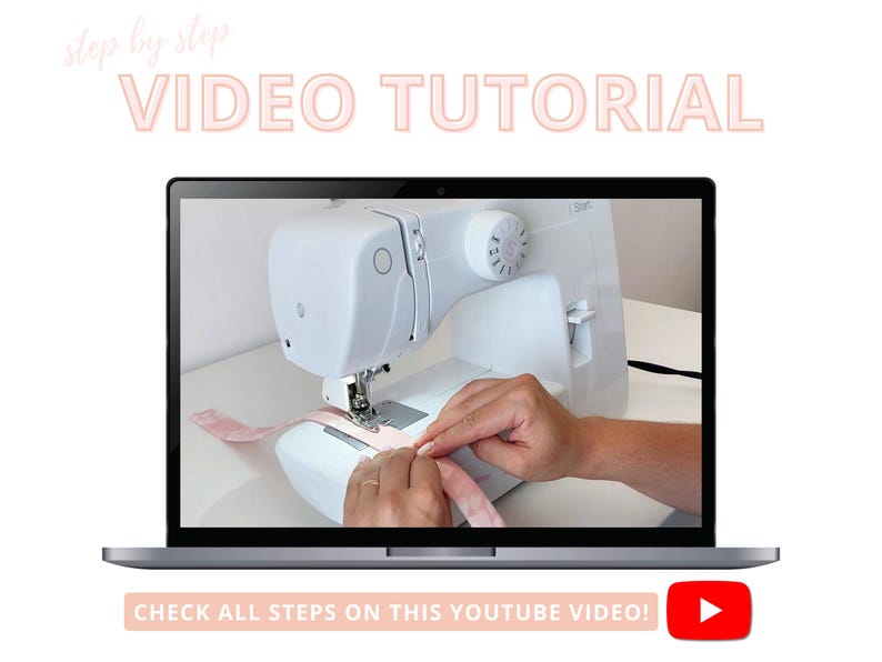 May include: A laptop screen displays a sewing machine in action, with hands guiding fabric under the needle. The words "VIDEO TUTORIAL" are at the top, and "CHECK ALL STEPS ON THIS YOUTUBE VIDEO!" is at the bottom, with a YouTube play button.
